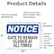 Signmission Gate To Remain Closed At All Times, 10 in W x Rectangle, Vinyl Decal OS-2PACK-NS-D-710-L-13090 - alternate 2